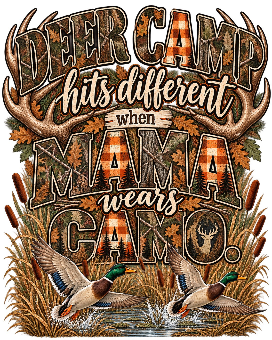 Deer Camp Hits Different When Mama Wears Camo — Hunting Decal